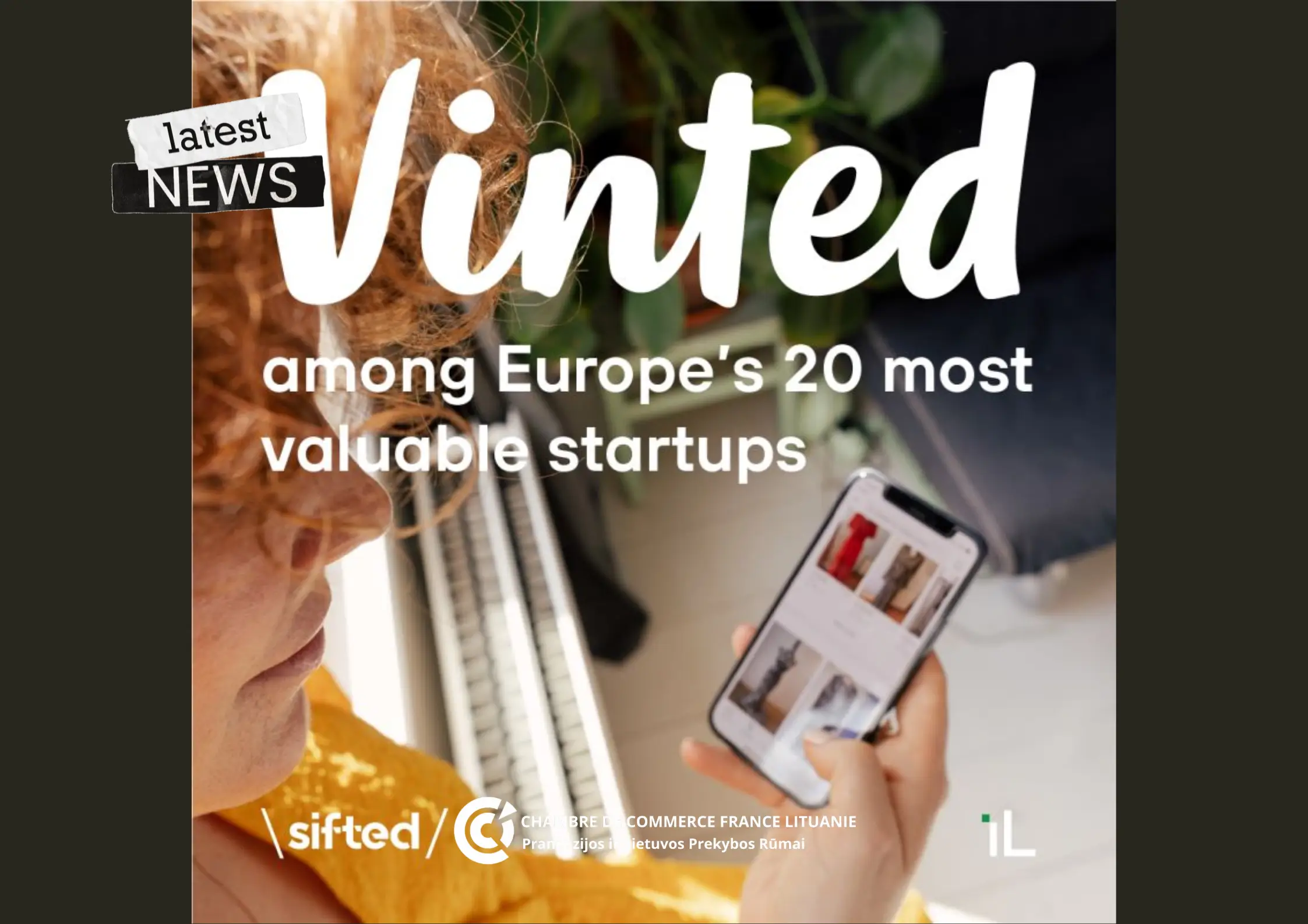 Member News | Vinted among Europe’s 20 most valuable startups